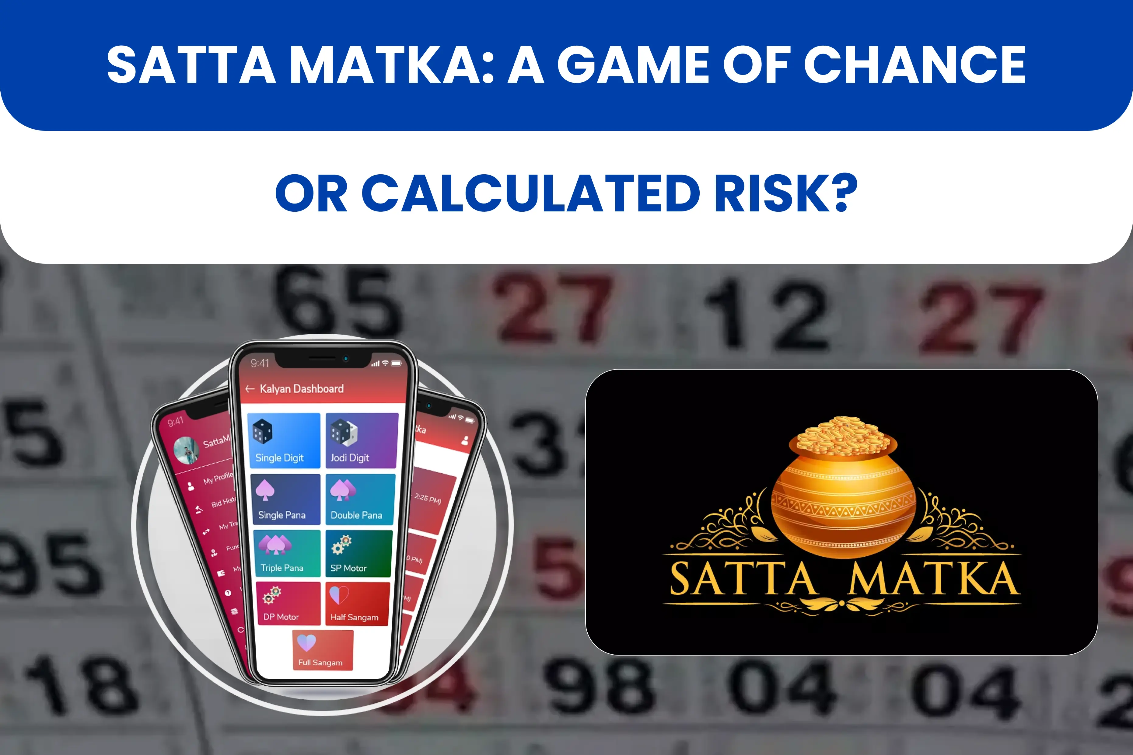 Satta Matka: A Game of Chance or Calculated Risk